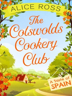 cover image of The Cotswolds Cookery Club: A Taste of Spain